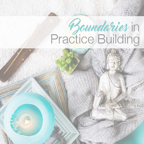 Boundaries in Practice Building